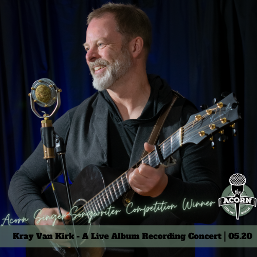 Kray Van Kirk - Live Album Recording Concert at The Acorn